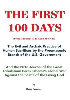 Hardcover The First 100 Days: The evil practice of human sacrifices Book