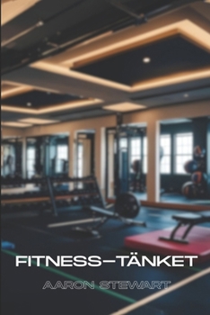 FITNESS-TÄNKET (Swedish Edition)