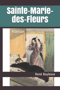 Paperback Sainte-Marie-des-Fleurs: Roman [French] Book
