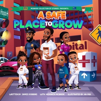 A Safe Place to Grow