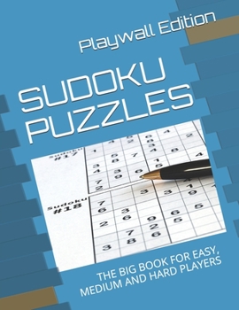 Paperback Sudoku Puzzles: The Big Book for Easy, Medium and Hard Players Book