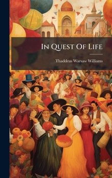 Hardcover In Quest Of Life Book