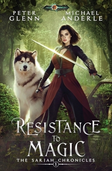 Resistance to Magic - Book #1 of the Sariah Chronicles