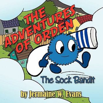 Paperback The Adventures of Orden: The Sock Bandit Book