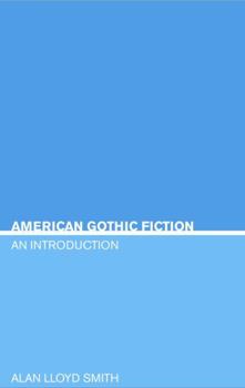 Paperback American Gothic Fiction: An Introduction Book