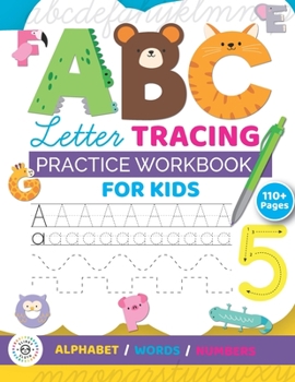 Paperback ABC Letter Tracing Practice Workbook for Kids: Learn To Write Alphabet, Numbers and Line Tracing. Handwriting Activity Book Preschoolers, Pre-K, Kinde Book