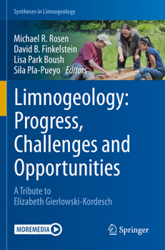 Paperback Limnogeology: Progress, Challenges and Opportunities: A Tribute to Elizabeth Gierlowski-Kordesch Book