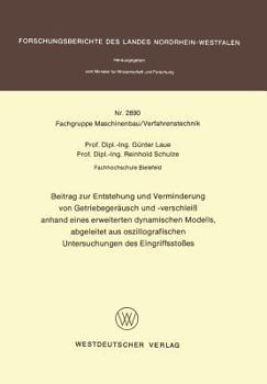 Paperback Beitrag Zur Entstehung Und Verminderung Von Getriebegeräusch Und -Verschleiß Anhand Eines Erweiterten Dynamischen Modells, Abgeleitet Aus Oszillografi [German] Book