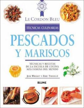 Paperback Pescados y Mariscos: Tecnicas y Recetas de la Escuela de Cocina Mas Famosa del Mundo = Fish and Seafood [Spanish] Book