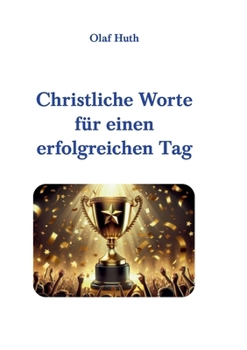 Paperback Christliche Worte für einen erfolgreichen Tag [German] Book