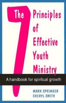 Paperback The Seven Principles of Effective Youth Ministry Book
