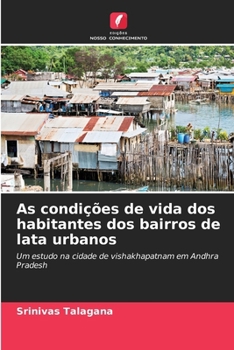 Paperback As condições de vida dos habitantes dos bairros de lata urbanos [Portuguese] Book