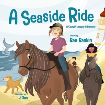 A Seaside Ride (Cowgirl Lessons Adventures)