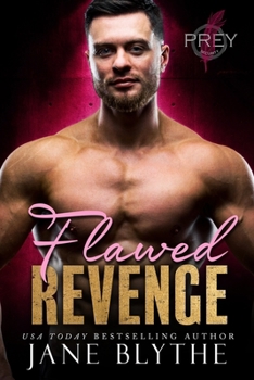 Flawed Revenge (Prey Security: Delta Team) - Book #6 of the Prey Security: Delta Team