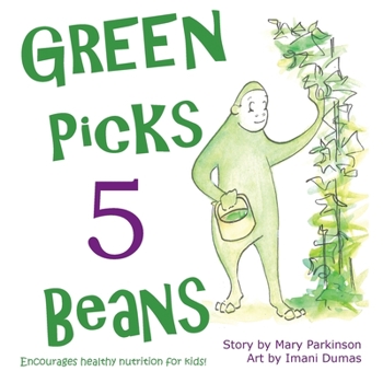 Paperback Green Picks 5 Beans: Encourages Healthy Nutrition for Children Book