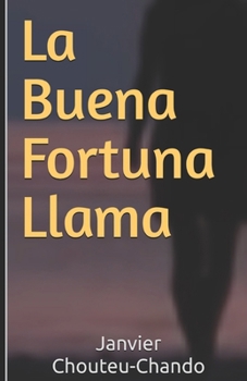 La Buena Fortuna Llama (Discípulos de Fortuna) (Spanish Edition)