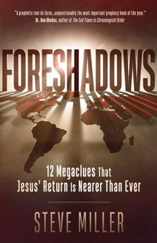 Paperback Foreshadows: 12 Megaclues That Jesus' Return Is Nearer Than Ever Book