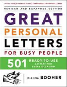 Paperback Great Personal Letters for Busy People: 501 Ready-To-Use Letters for Every Occasion Book