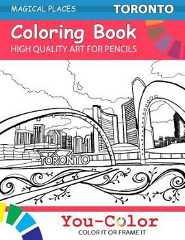 Paperback Toronto Coloring Book: Magicale Places Coloring Books Book