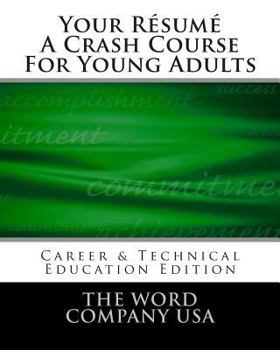 Paperback Your Résumé: A Crash Course For Young Adults Book