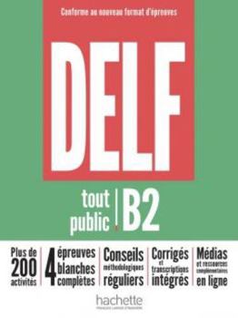 Hardcover DELF tout public - Nouveau format d'épreuves (B2) [French] Book