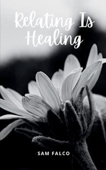 Paperback Relating Is Healing Book