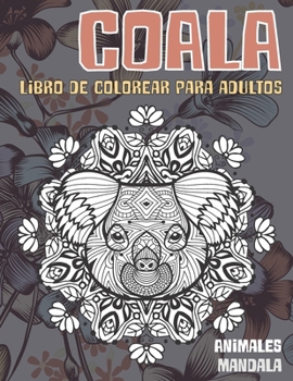 Paperback Libro de colorear para adultos - Mandala - Animales - Coala [Spanish] Book