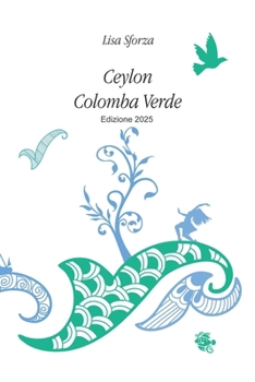 CEYLON Colomba Verde - Edizione 2025 (Italian Edition)