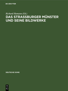 Hardcover Das Strassburger Münster Und Seine Bildwerke [German] Book