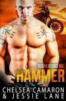 Hammer - Book #2 of the Regulators MC