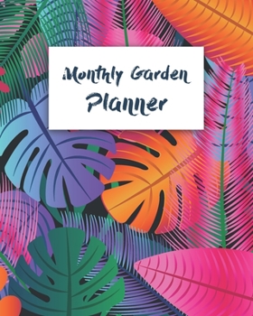 Paperback Monthly Garden Planner: 12 Month Garden Planner With Planting Tracker And Rainfall Chart Book