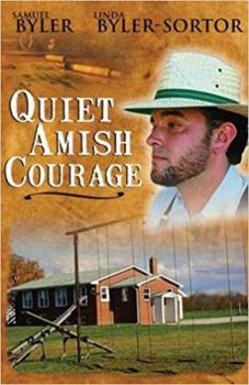 Paperback Quiet Amish Courage Book