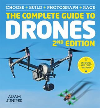 Paperback The Complete Guide to Drones Extended 2nd Edition [Unqualified] Book