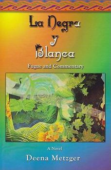 Paperback La Negra y Blanca: Fugue & Commentary Book
