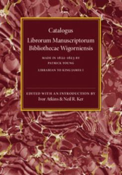 Paperback Catalogus Librorum Manuscriptorum Bibliothecae Wigorniensis Book