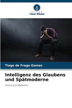 Paperback Intelligenz des Glaubens und Spätmoderne [German] Book