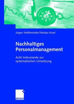 Paperback Nachhaltiges Personalmanagement: Acht Instrumente Zur Systematischen Umsetzung [German] Book