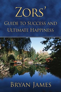 Paperback Zors': Guide to Sucess and Ultimate Happiness Book
