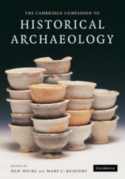 Paperback The Cambridge Companion to Historical Archaeology Book