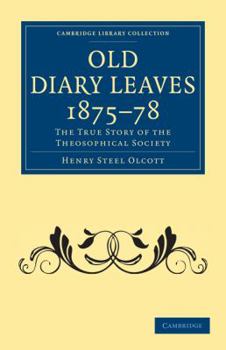 Old Diary Leaves Vol: 1 - Book #1 of the Old Diary Leaves