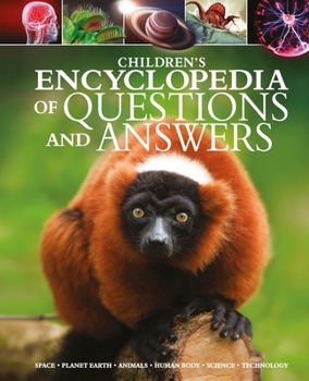 Hardcover Children's Encyclopedia of Questions and Answers: Space, Planet Earth, Animals, Human Body, Science, Technology Book