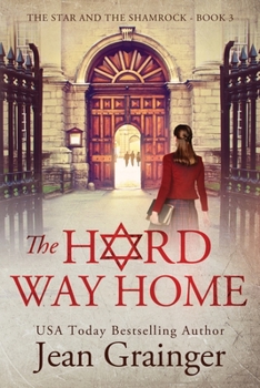 The Hard Way Home - Book #3 of the Star and the Shamrock