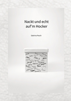 Paperback Nackt und echt auf'm Hocker [German] Book