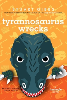 Tyrannosaurus Wrecks - Book #6 of the FunJungle