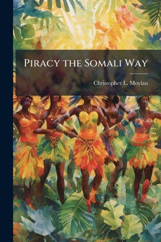 Paperback Piracy the Somali Way Book