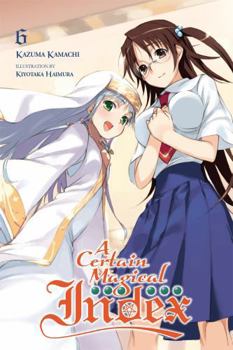 Paperback A Certain Magical Index, Vol. 6 (Light Novel) Book