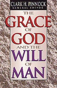 Paperback The Grace of God and the Will of Man Book