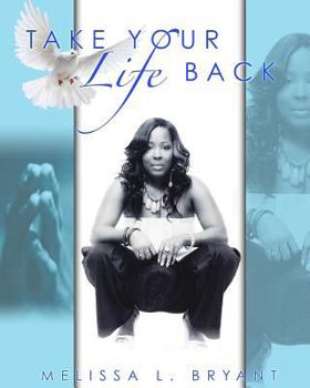 Paperback Take Your Life Back! Book