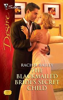 Mass Market Paperback The Blackmailed Bride's Secret Child Book