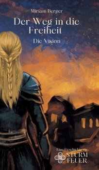 Hardcover Der Weg in die Freiheit: Die Vision [German] Book